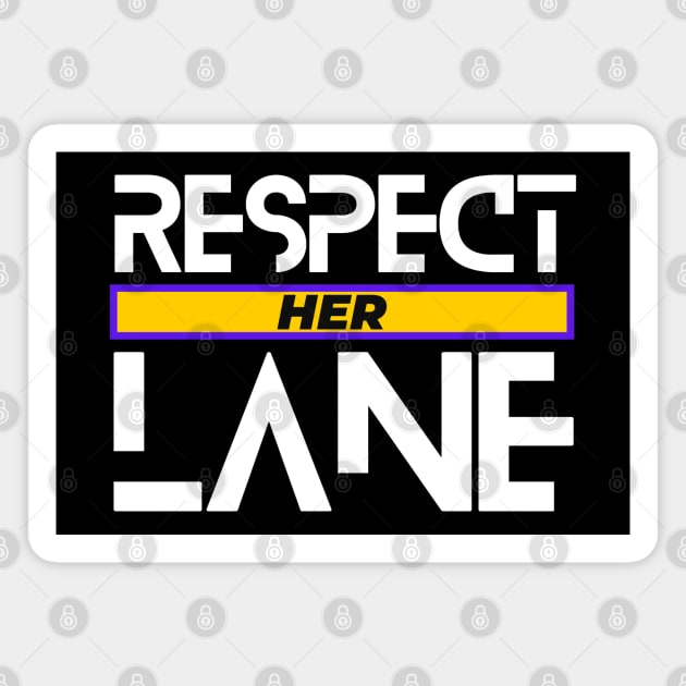 Respect Her Lane Equal Rights Social Justice Magnet by Aurora X